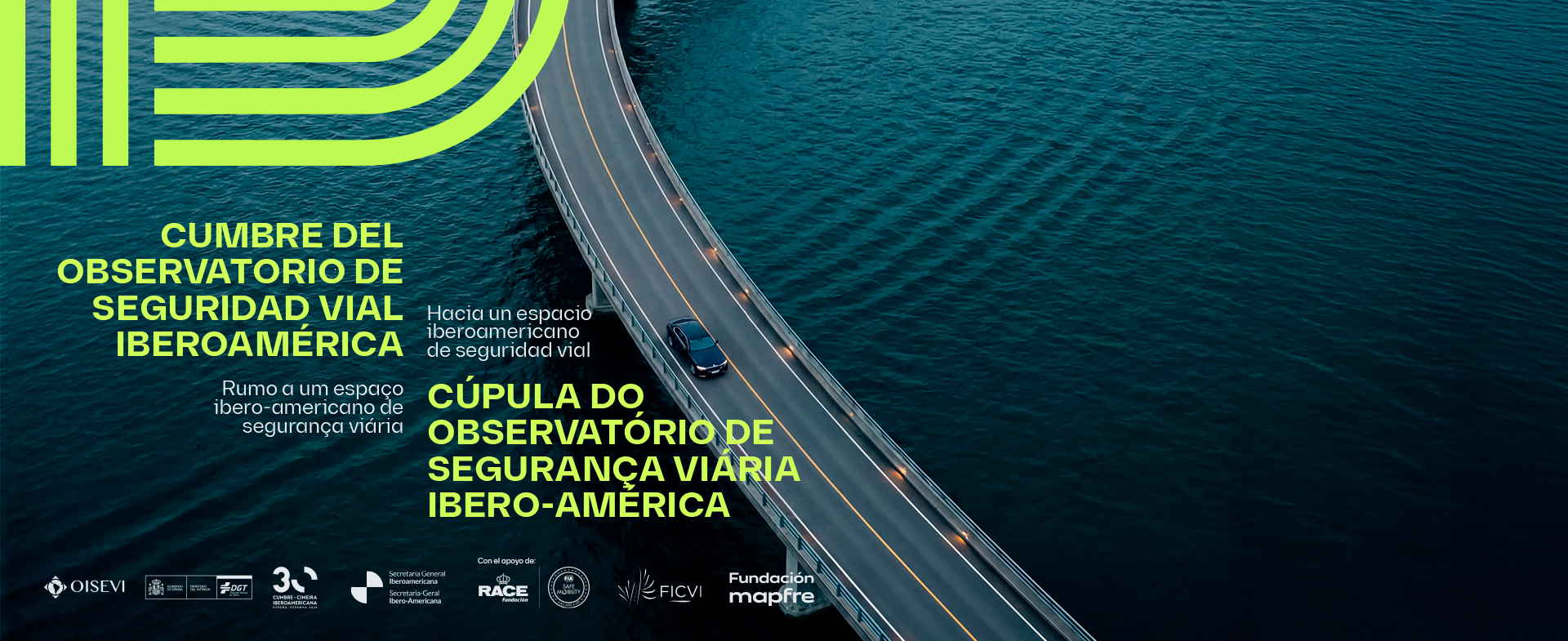 Cartel de la cumvre del Observatorio de Seguridad Vial Iberoamérica compuesto con una carretera encima del mar y un vehículo circulando. A la izquierda de la imagen se puede leer el slogan de la cumbre tanto en español como en portugués.